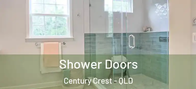  Shower Doors Century Crest - QLD