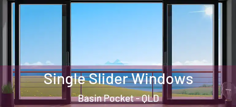  Single Slider Windows Basin Pocket - QLD