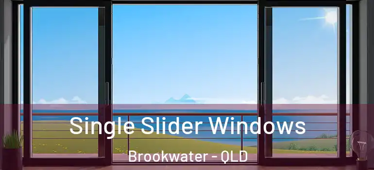  Single Slider Windows Brookwater - QLD