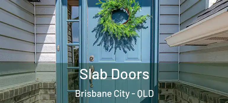  Slab Doors Brisbane City - QLD