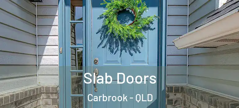  Slab Doors Carbrook - QLD