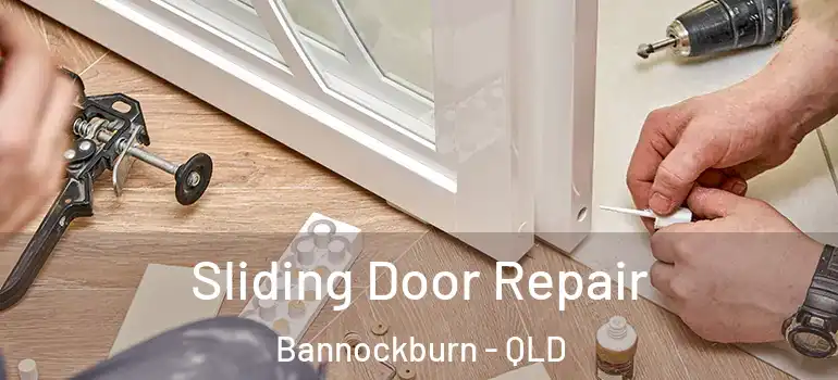  Sliding Door Repair Bannockburn - QLD