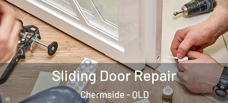  Sliding Door Repair Chermside - QLD