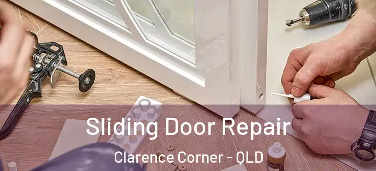  Sliding Door Repair Clarence Corner - QLD