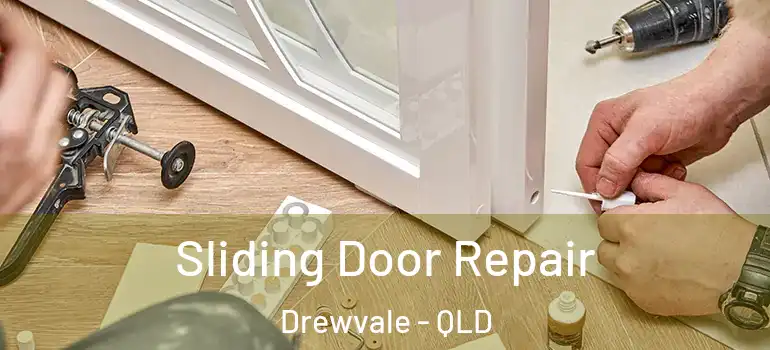  Sliding Door Repair Drewvale - QLD