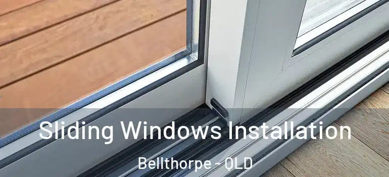  Sliding Windows Installation Bellthorpe - QLD