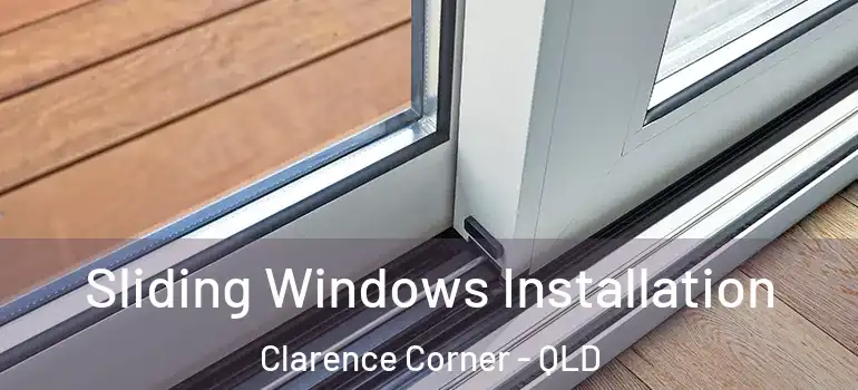  Sliding Windows Installation Clarence Corner - QLD