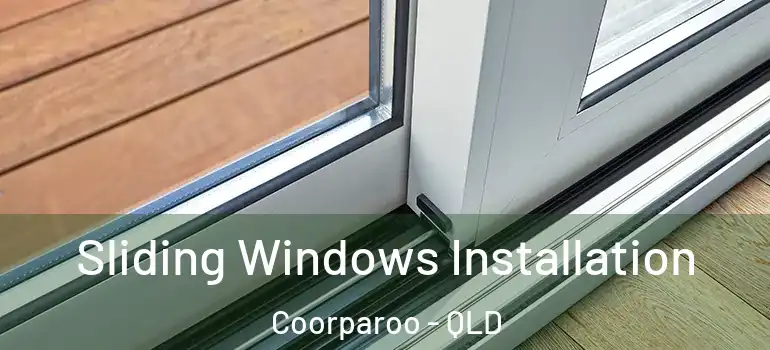  Sliding Windows Installation Coorparoo - QLD