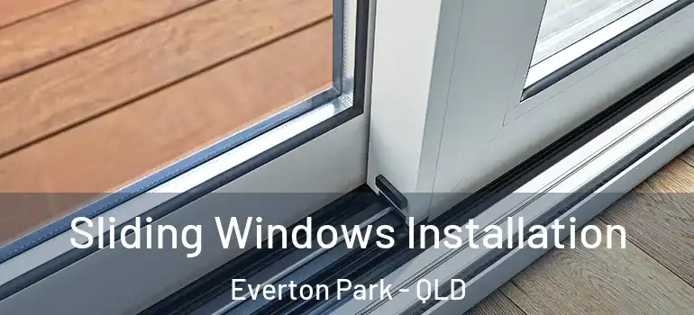  Sliding Windows Installation Everton Park - QLD