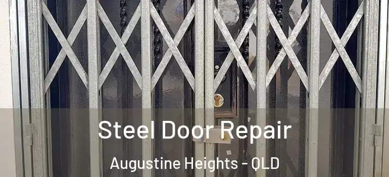  Steel Door Repair Augustine Heights - QLD