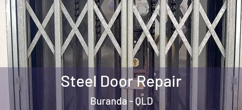  Steel Door Repair Buranda - QLD