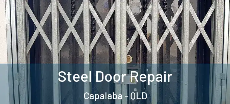  Steel Door Repair Capalaba - QLD