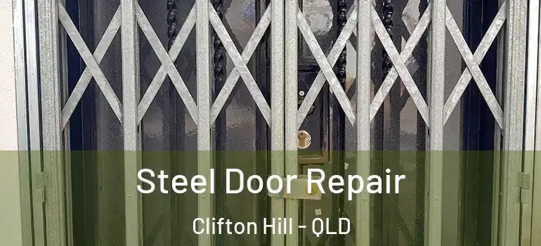  Steel Door Repair Clifton Hill - QLD