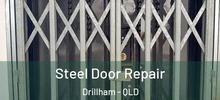 Steel Door Repair Drillham - QLD