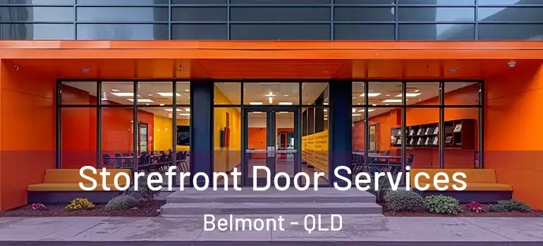  Storefront Door Services Belmont - QLD