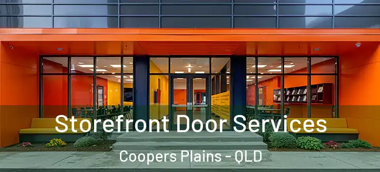  Storefront Door Services Coopers Plains - QLD