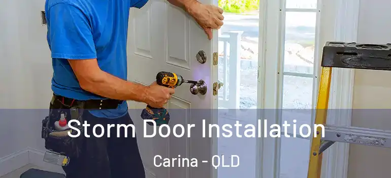  Storm Door Installation Carina - QLD