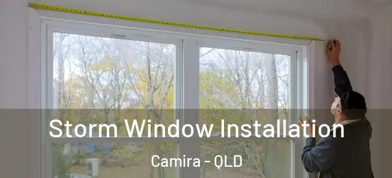  Storm Window Installation Camira - QLD