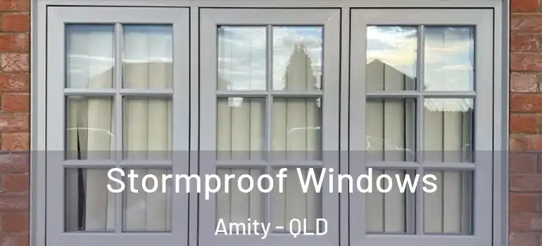  Stormproof Windows Amity - QLD