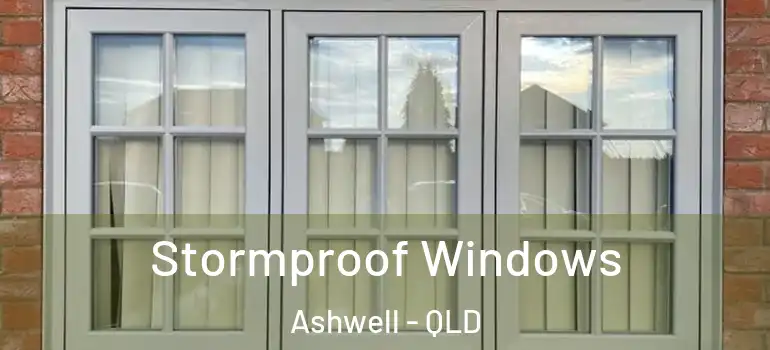  Stormproof Windows Ashwell - QLD