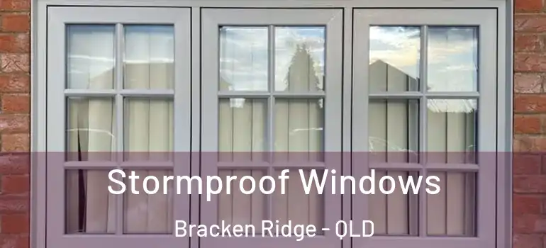  Stormproof Windows Bracken Ridge - QLD
