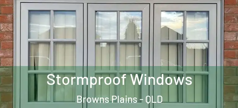 Stormproof Windows Browns Plains - QLD