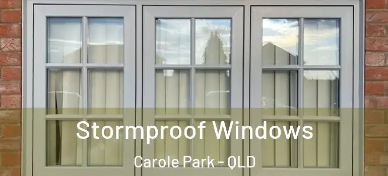  Stormproof Windows Carole Park - QLD