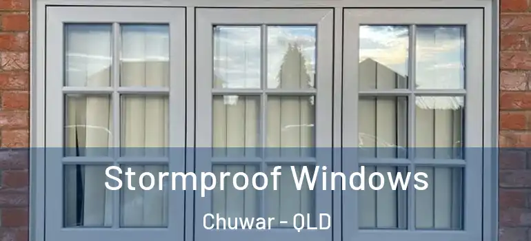  Stormproof Windows Chuwar - QLD