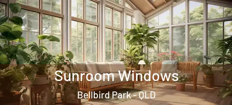  Sunroom Windows Bellbird Park - QLD