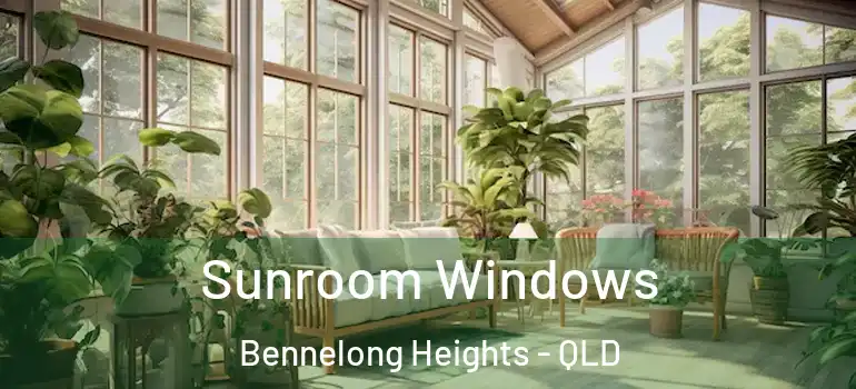  Sunroom Windows Bennelong Heights - QLD