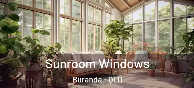  Sunroom Windows Buranda - QLD
