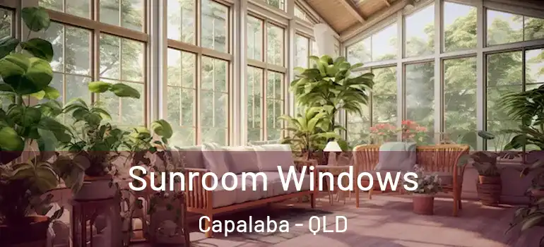  Sunroom Windows Capalaba - QLD