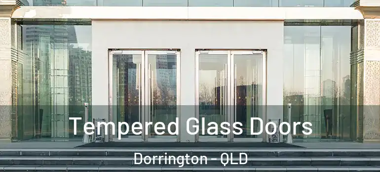  Tempered Glass Doors Dorrington - QLD