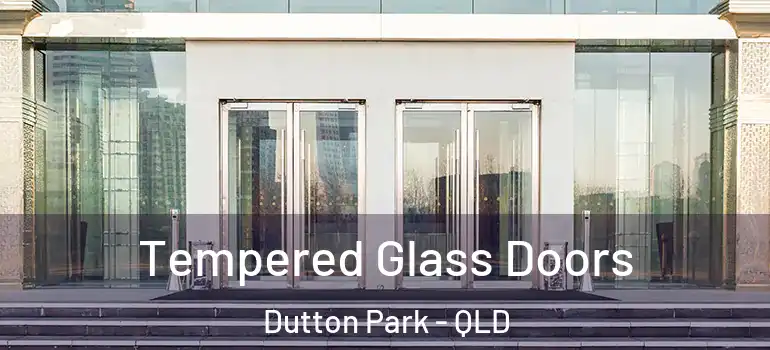 Tempered Glass Doors Dutton Park - QLD