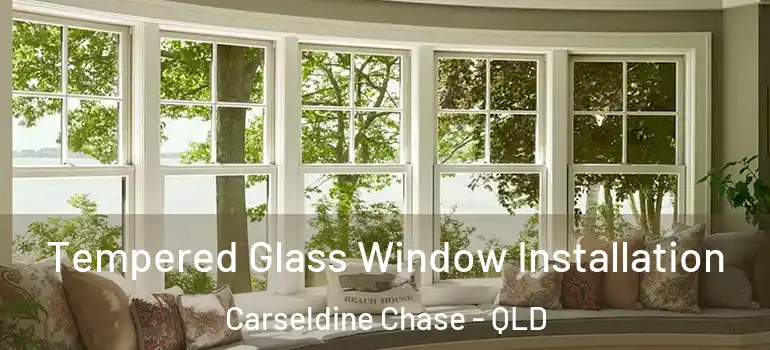  Tempered Glass Window Installation Carseldine Chase - QLD