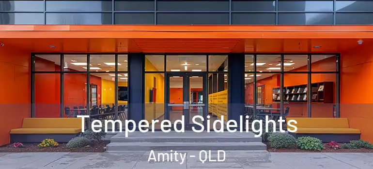  Tempered Sidelights Amity - QLD