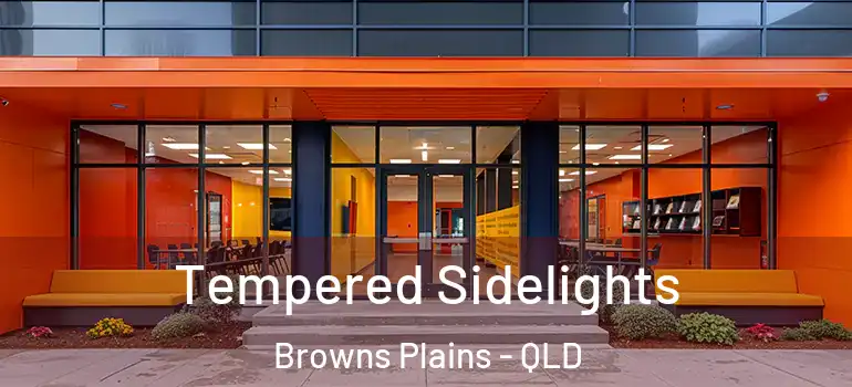  Tempered Sidelights Browns Plains - QLD