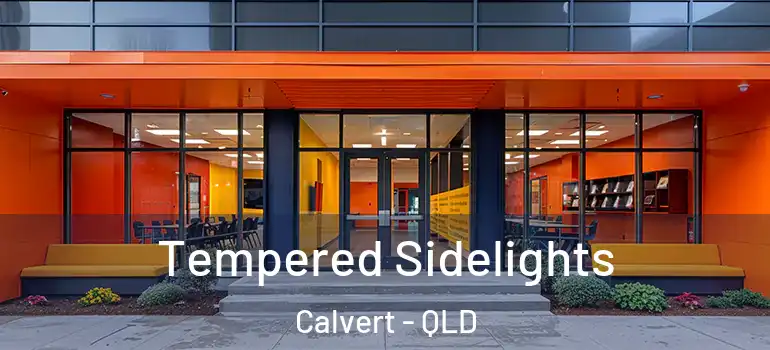  Tempered Sidelights Calvert - QLD