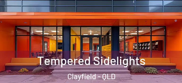  Tempered Sidelights Clayfield - QLD