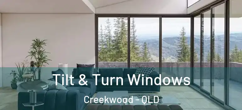  Tilt & Turn Windows Creekwood - QLD