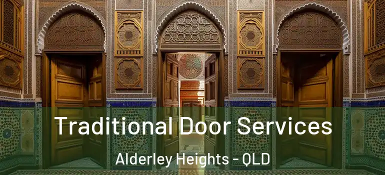  Traditional Door Services Alderley Heights - QLD
