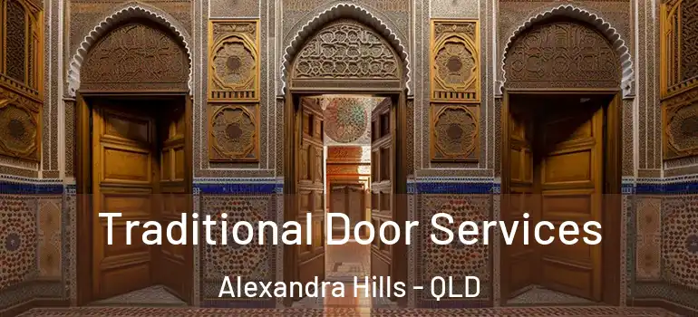  Traditional Door Services Alexandra Hills - QLD