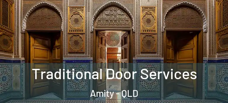  Traditional Door Services Amity - QLD