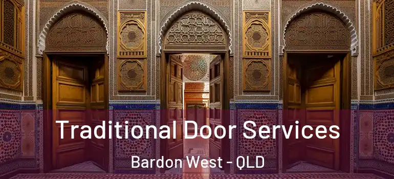  Traditional Door Services Bardon West - QLD
