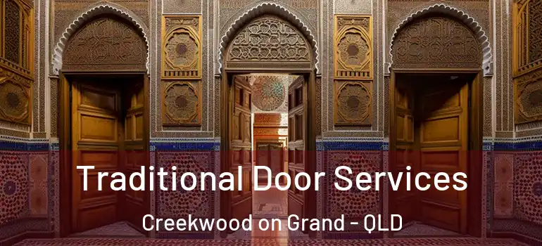  Traditional Door Services Creekwood on Grand - QLD