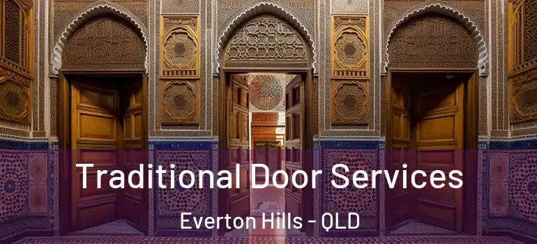  Traditional Door Services Everton Hills - QLD