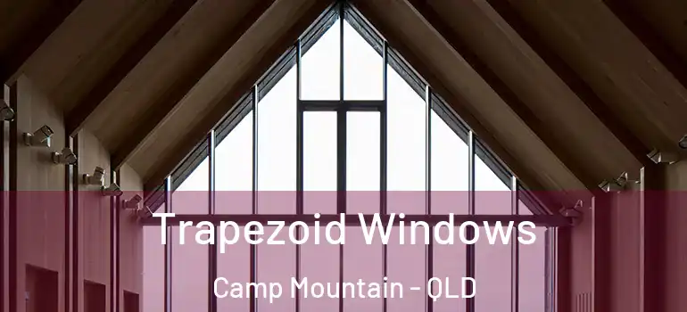  Trapezoid Windows Camp Mountain - QLD