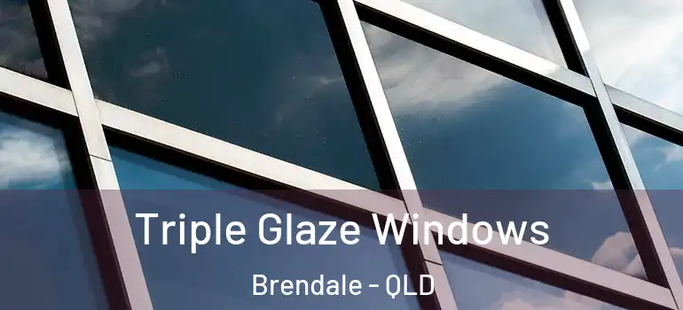  Triple Glaze Windows Brendale - QLD