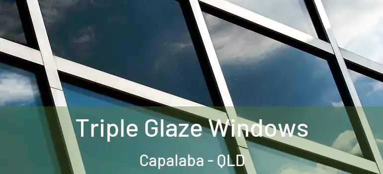  Triple Glaze Windows Capalaba - QLD