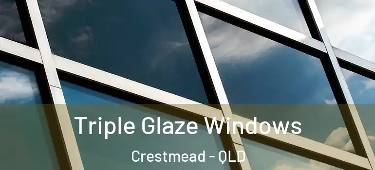  Triple Glaze Windows Crestmead - QLD